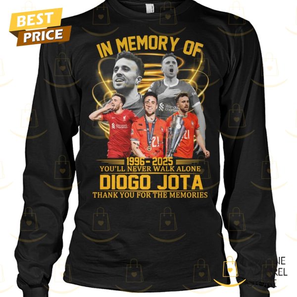 In Memory Of Diogo Jota 1996-2025 You ll Never Walk Alone Signature Thank You For The Memories Unisex T-Shirt