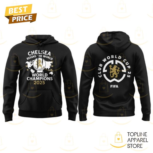 Chelsea World Champions 2025 Reigns The World Hoodie – Black