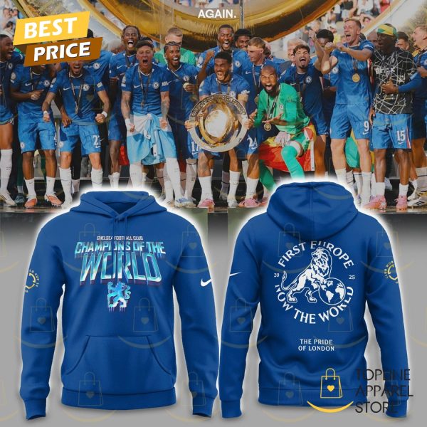 Chelsea First Europe, Now The World Graphic Hoodie – Blue