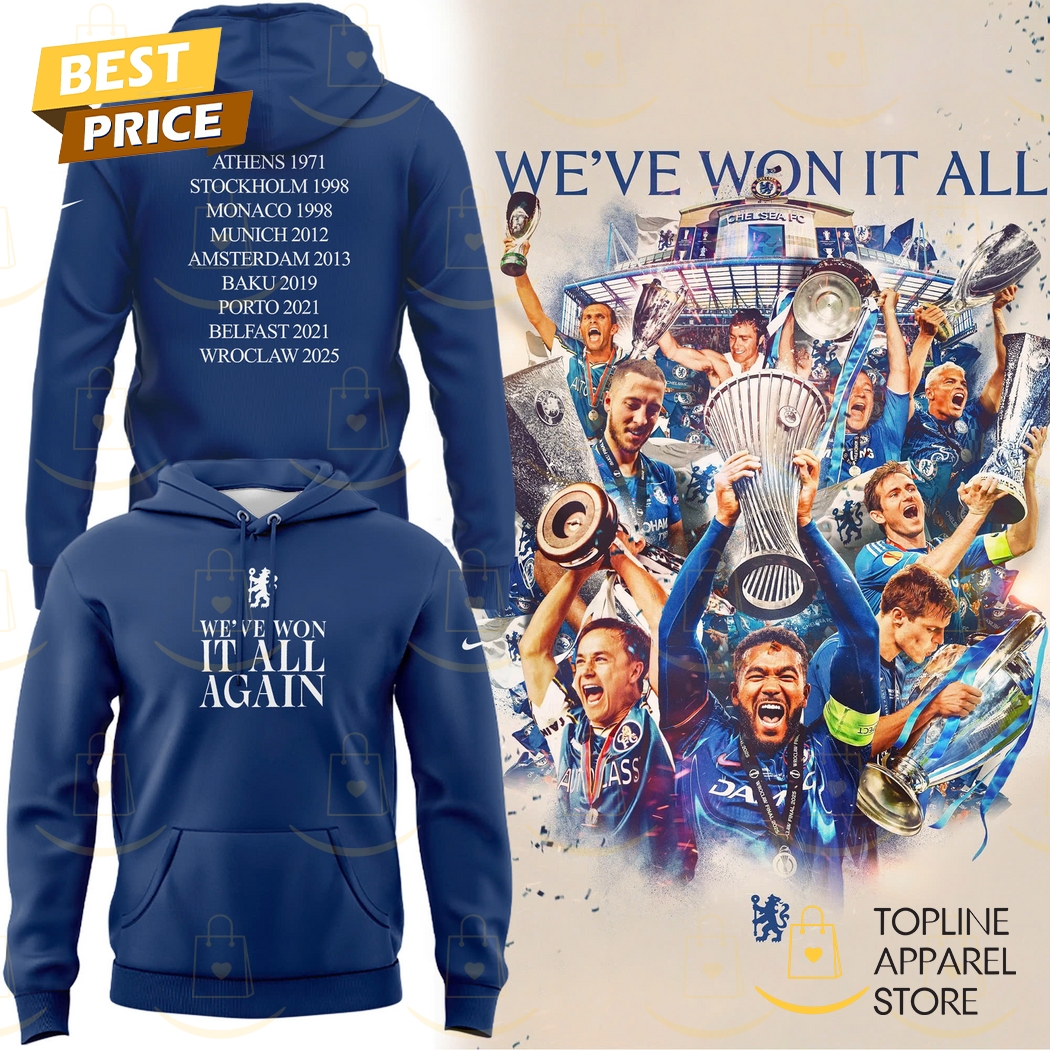 Chelsea We ve Won It All Again Hoodie - Blue Chelsea We ve Won It All Again Hoodie - Blue