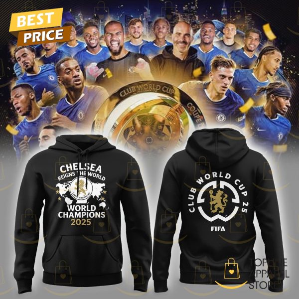 Chelsea World Champions 2025 Reigns The World Hoodie – Black