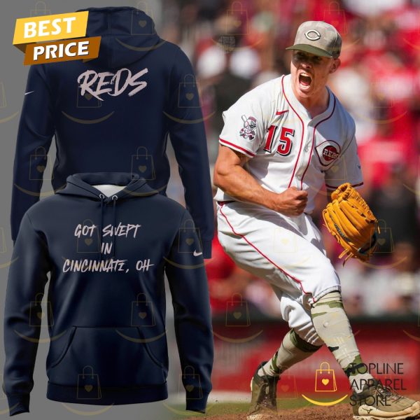 Cincinnati Reds Got Swept In Cincinnati Oh Hoodie