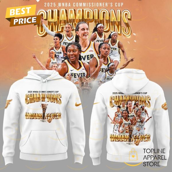 Commissioner Cup Champions 2025 WNBA Indiana Fever Hoodie