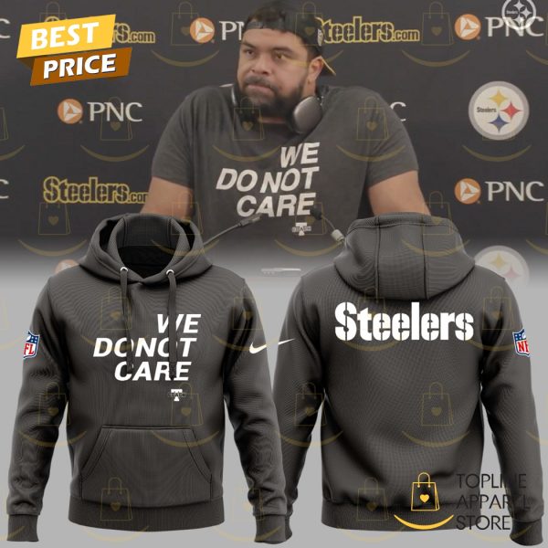 Pittsburgh Steelers We Donot Care Hoodie