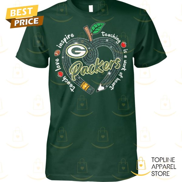 Green Bay Packers Teach Love Inspire Unisex T-Shirt