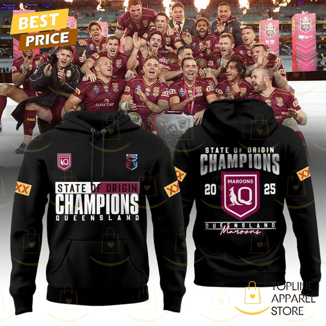 Queensland Maroons Champions State Of Origin 2025 Hoodie