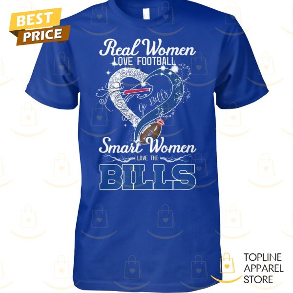 Real Women Love Football Smart Women Love The Buffalo Bills Unisex T-Shirt