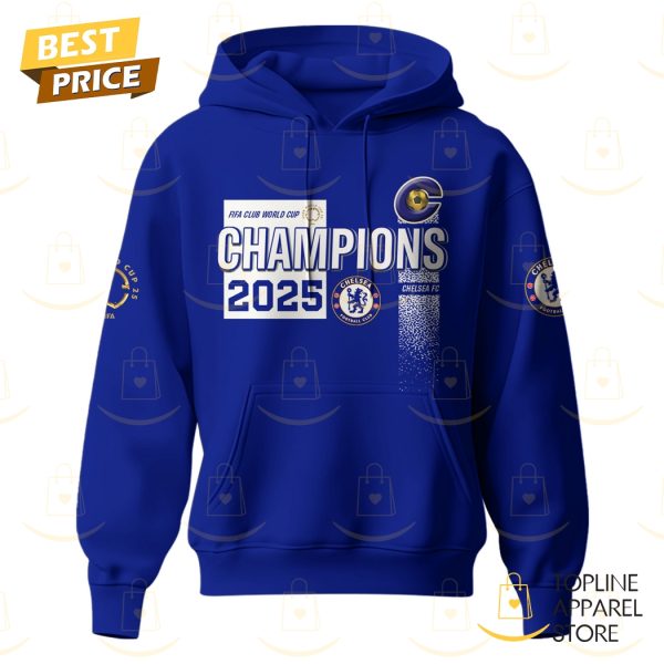 Chelsea Champions FIFA Club World Cup 2025 Hoodie