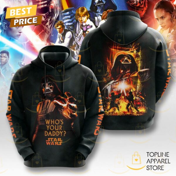 Star Wars Who Your Daddy 2025 Hoodie