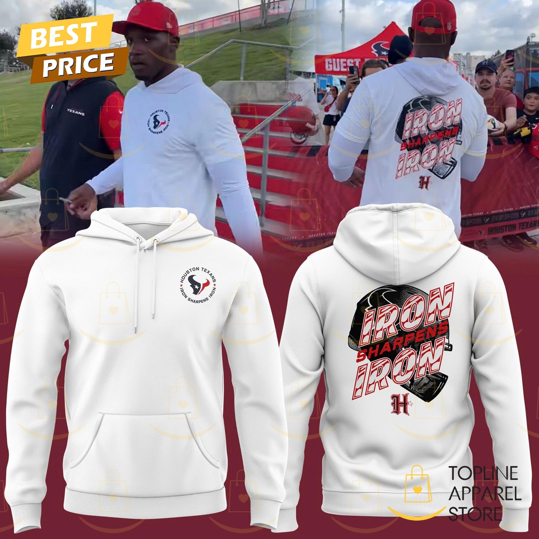 Houston Texans Iron Sharpens Iron Hoodie Houston Texans Iron Sharpens Iron Hoodie