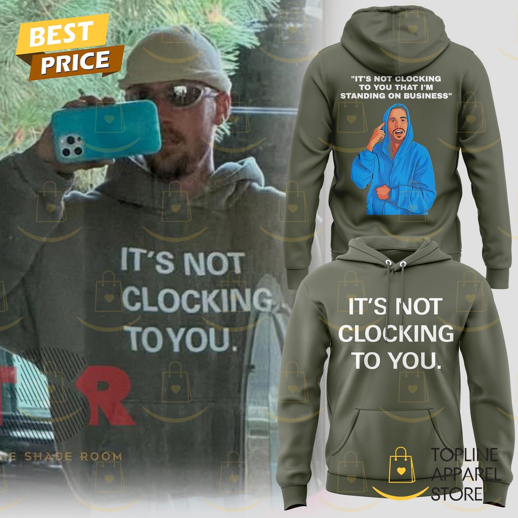 Justin Bieber Its Not Clocking To You 2025 Hoodie Justin Bieber Its Not Clocking To You 2025 Hoodie