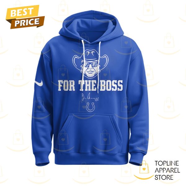 Indianapolis Colts For The Boss Hoodie