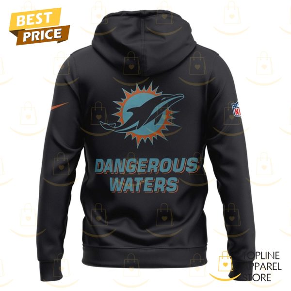 Miami Dolphins Dangerous Waters Hoodie