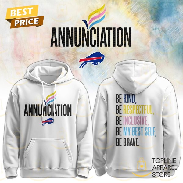 BUF Annunciation Be Kind, Be Respectful, Be Inclusive, Be My Best Self, Be Brave Hoodie