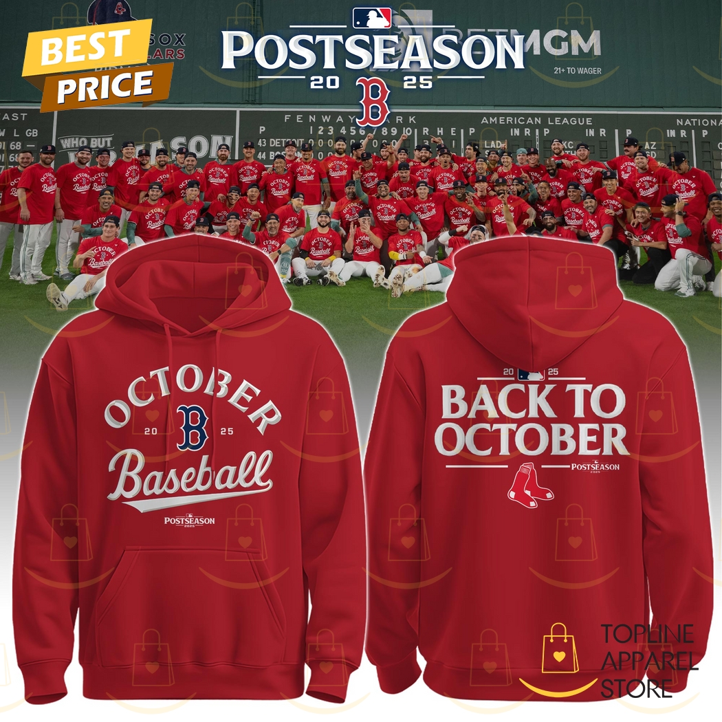 Boston Red Sox Back To October Postseason 2025 Hoodie Boston Red Sox Back To October Postseason 2025 Hoodie
