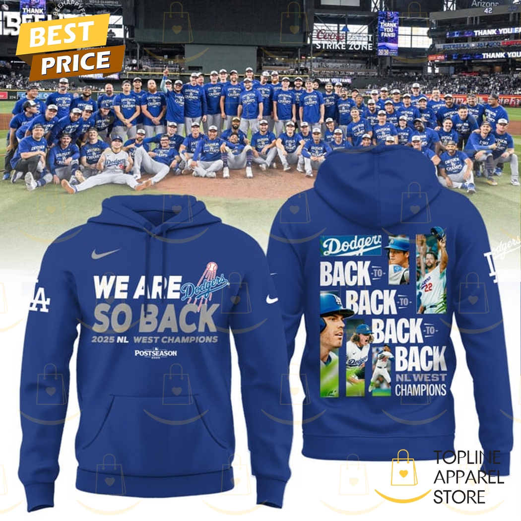Los Angeles Dodgers 2025 NL West Division Champions We Are So Back Hoodie - Blue Los Angeles Dodgers 2025 NL West Division Champions We Are So Back Hoodie - Blue