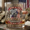 God Found Some of the Strongest Americans and Made Them Veterans Personalized Patriotic Military Gift Bullet Whiskey Glass