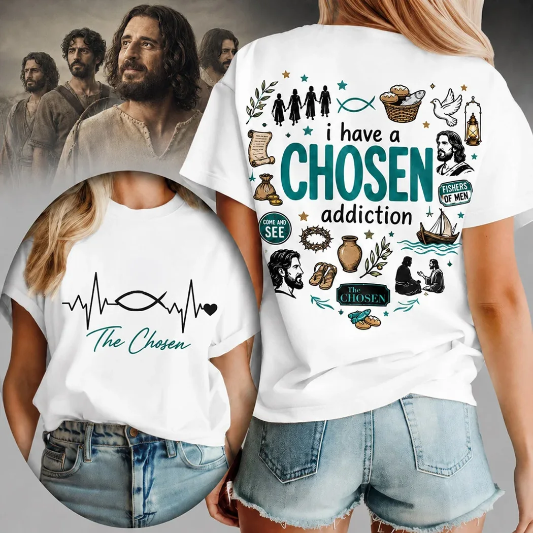 The Chosen TV Series I Have a Chosen Addiction Heartbeat Christian Double Sided Graphic T-Shirt The Chosen TV Series I Have a Chosen Addiction Heartbeat Christian Double Sided Graphic T-Shirt