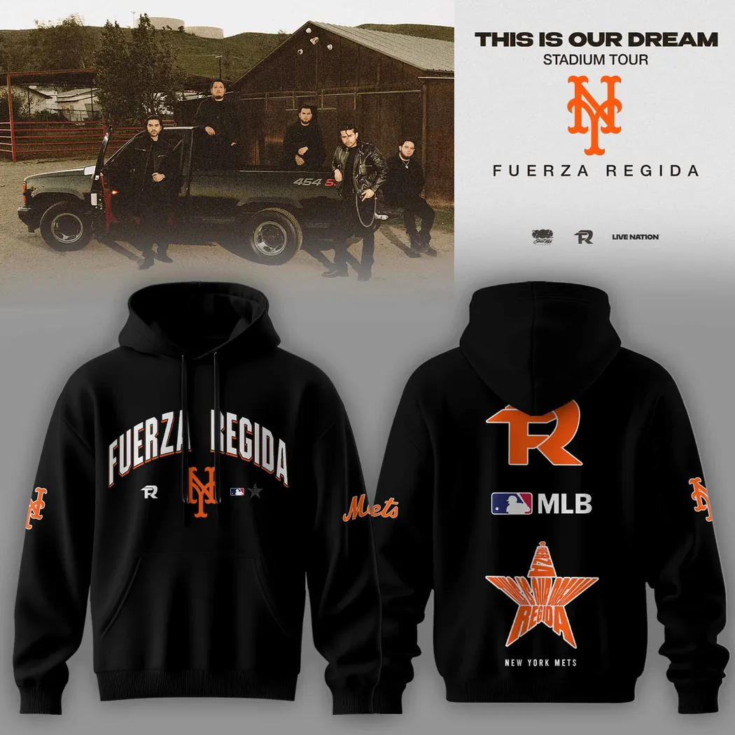 Fuerza Regida and New York Mets This Is Our Dream Stadium Tour Graphic Pullover Hoodie Fuerza Regida and New York Mets This Is Our Dream Stadium Tour Graphic Pullover Hoodie